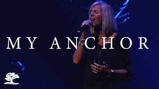 My Anchor | Live at Brookwood Church