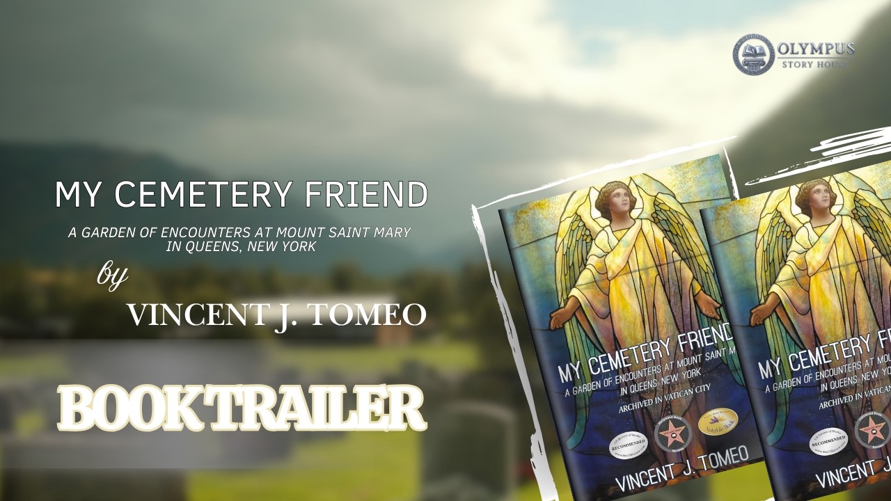 My Cemetery Friends – A Journey Through Life & Remembrance - Vincent J. Tomeo