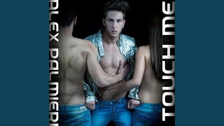 Touch Me