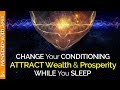 ABUNDANCE Affirmations while you SLEEP! Program Your Mind for WEALTH & PROSPERITY. POWERFUL!!