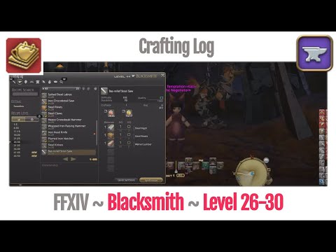 FFXIV Blacksmith Crafting Log Level 26-30 - A Realm Reborn