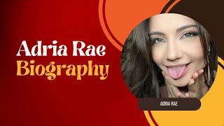 Adria Rae Biography ।  Adria Rae Wikipedia । Adria Rae Hot Instagram Videos 2025