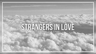 PARISIAN - STRANGERS IN LOVE | LETRA EN INGLÉS Y ESPAÑOL
