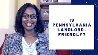 Is Pennsylvania landlord-friendly?