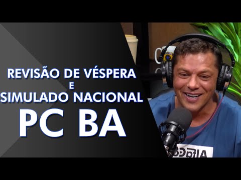 VEM AÍ SIMULADO NACIONAL E SRV PC BA - Evandro Guedes