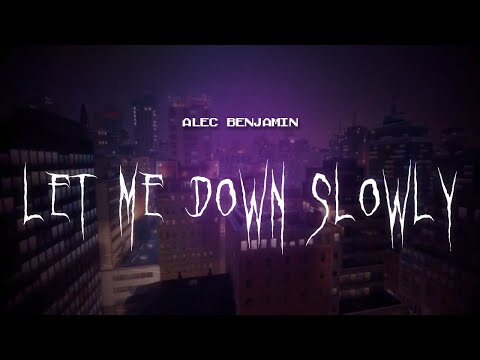 alec benjamin - let me down slowly [ sped up ] lyrics