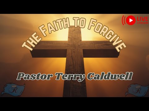 The Faith To Forgive