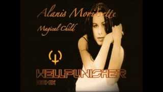 Alanis Morissette - Magical Child (Wellpunisher remix)