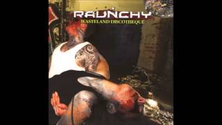 Raunchy - Somebody's Watching Me