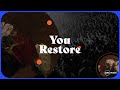 You Restore Official Lyric Video CRC Music