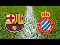 👑 Espanyol vs Barcelone ⚽ Live Stream HD - La Liga Santander - 04/02/2018 Countdown + Live stats