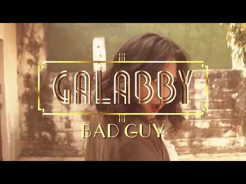 BAD GUY - GALABBY COVER