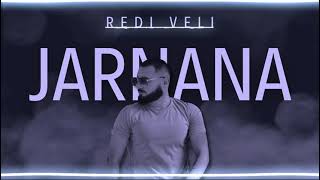 Redi Veli - Jarnana