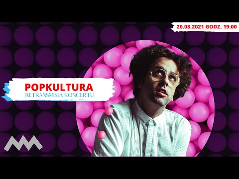 Retransmisja koncertu Popkultury