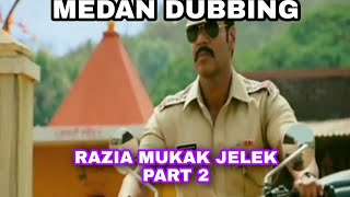 Download lagu TERBARU | Medan Dubbing Razia Mukak Jelek Part 2 mp3