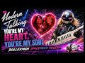 Modern Talking You Re My Heart You Re My Soul Bollekman SpaceRock Cover