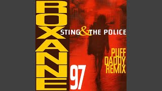 The Police - Roxanne (&#39;97 Puff Daddy Remix) [Audio HQ]