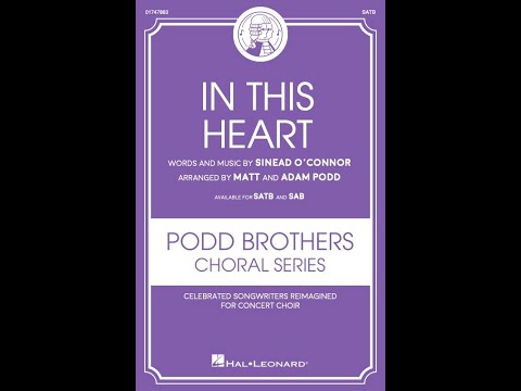 In This Heart by Sinéad O'Connor (SATB choir) – Arranged by Matt & Adam Podd