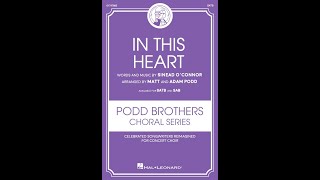 In This Heart (SATB choir)  Arranged by Matt & Adam Podd