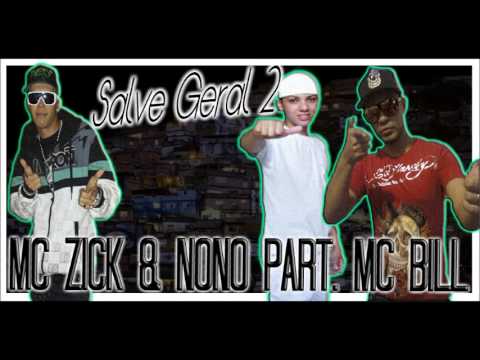Mc zick e Nono Part  Mc Bill Salve geral 2