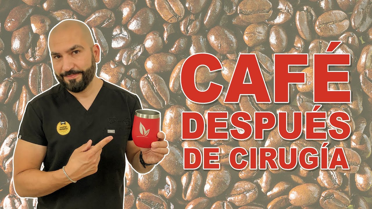 Café después de Cirugía | Preguntas Frecuentes | Endobariatric | Dr. A.