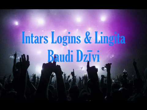 Intars Logins pied. Lingita - Baudi Dzīvi