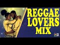 Easy Rockers Reggae Lovers Mix Old School Reggae Mix