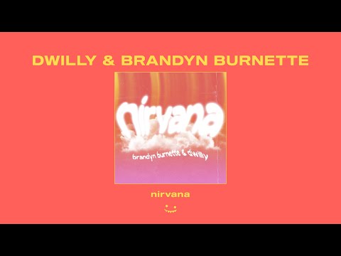 dwilly & Brandyn Burnette - nirvana