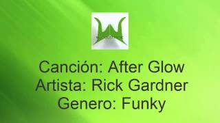 After Glow - Rick Gardner - Funky
