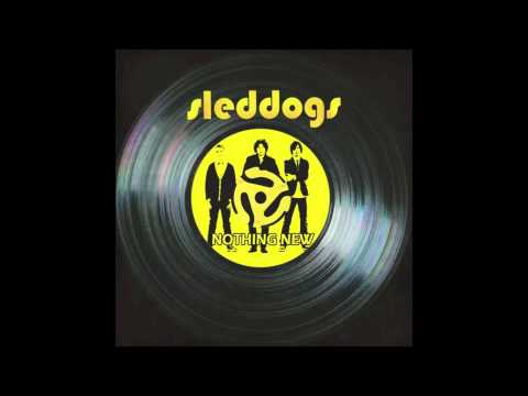 Nothing New - Sleddogs (Audio)