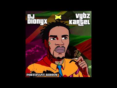 VYBZ KARTEL X DJ DIONYX - FORTIFIANT RIDDIM 2019