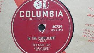 In the Candlelight - Johnnie Ray with Ray Conniff and his Orchestra - Columbia Records 40729