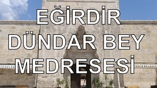 Isparta Eğirdir Dündar Bey Medresesi