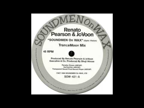 Renato Pearson & JoVoon - Soundmen On Wax (Optic Vision) (TranceMoov Mix)