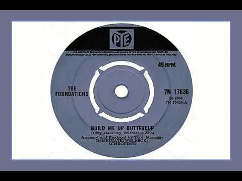 BUILD ME UP BUTTERCUP ... SINGERS, THE FOUNDATIONS (1968)