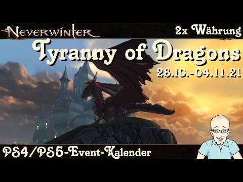 NEVERWINTER: Event-Kalender 2x Tyranny of Dragons & 2x Ruhm - 28.10. bis 4.11.2021  - PS4 deutsch