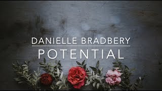 Danielle Bradbery - Potential (Lyrics)