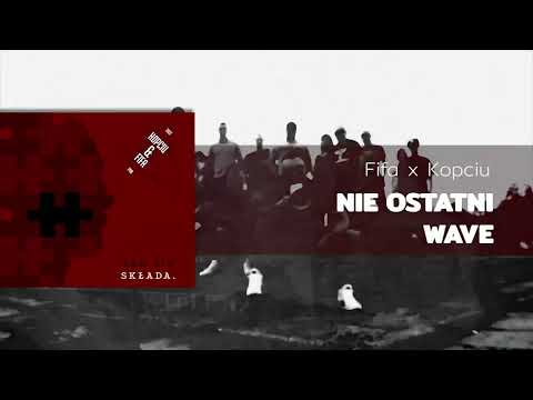 FIFA x KOPCIU - NIE OSTATNI WAVE
