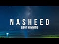 Nasheed Light Humming