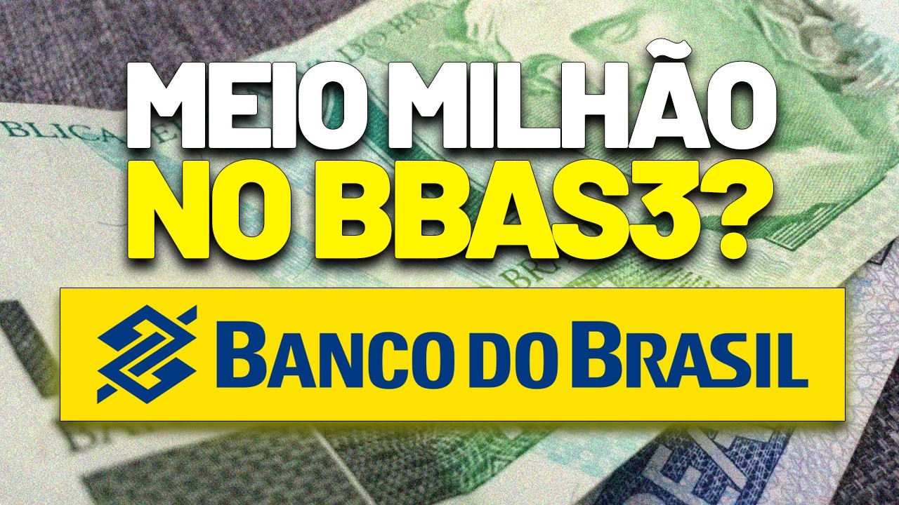 🚨MEIO MILHÃO no BANCO DO BRASIL (BBAS3): Quanto rende de dividendos? Vale a pena investir?