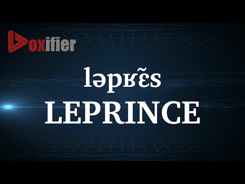 How to Pronunce Leprince in French - Voxifier.com