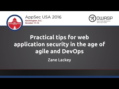 Image thumbnail for talk Practical tips for web application security in the age of agile and DevOps