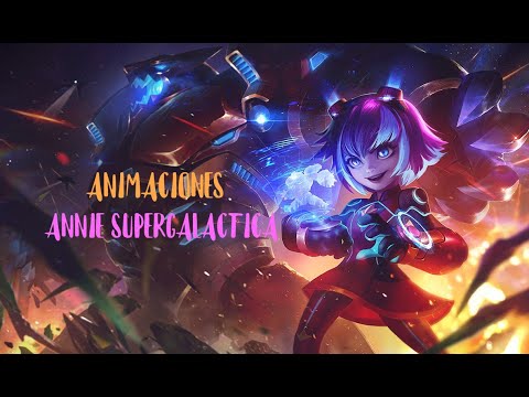 👾👾ANNIE SUPERGALACTICA 👾👾EN 1 MINUTO(animaciones de habilidades league of legends season 11)