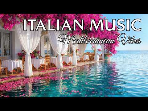 🎶 Italian Vibes & Mediterranean Music 🎶 Amalfi Coast, Portofino & Lake Como Relaxing Escape 4K