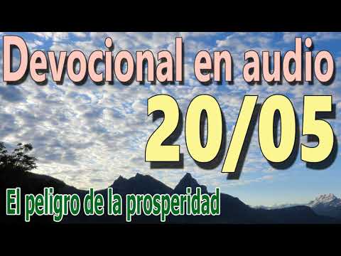 Devocional en audio 20/05 - El peligro de la prosperidad (cristianismo puritano)