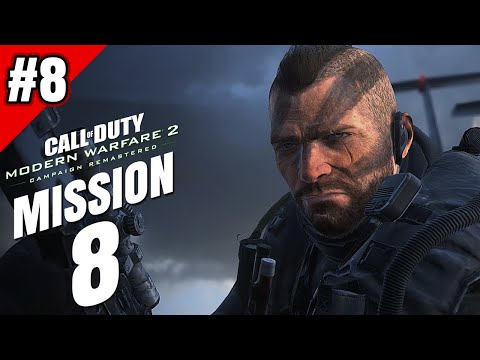 CALL OF DUTY  MODERN WARFARE 2 REMASTERED  Gameplay Walkthrough Part 8 - FULL GAME | MISSION 8