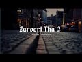 Zaroori Tha 2 Lyric English Translation Rahat Fateh Ali Khan