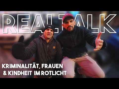 REALTALK! 19 unangenehme Fragen über Kriminalität, Frauen & Kindheit im Rotlicht...