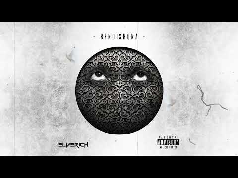 Elverich - Bendishona (Prod. Taken?) [Official Audio]