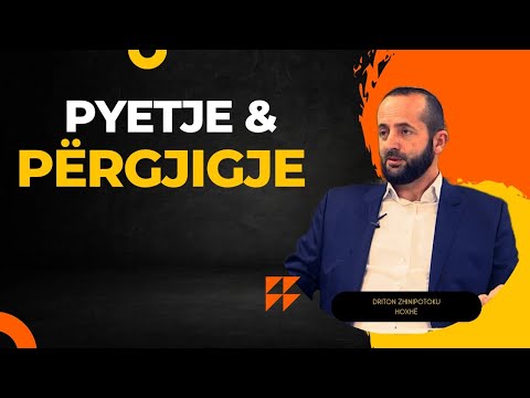 Pyetje Përgjigje me Hoxhë Driton Zhinipotoku